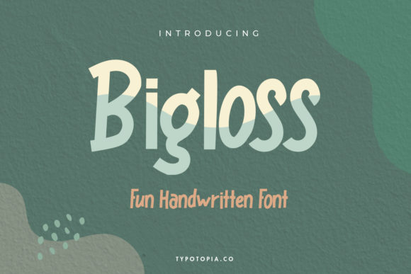 Bigloss: A Bold and Chunky Font for Your Brand