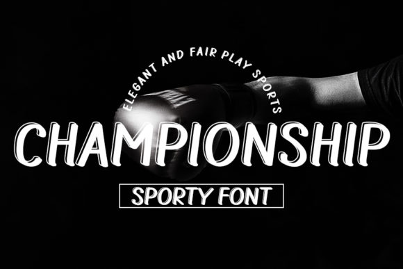 Championship: A Premium Font for Elevating Your Campaigns